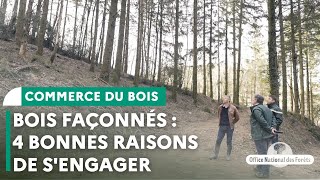 Contrats d’approvisionnement en bois façonnés  4 bonnes raisons de s’engager [upl. by Muraida]