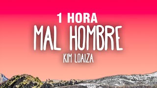 1 HORA Kim Loaiza  Mal Hombre LetraLyrics [upl. by Richel694]