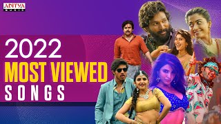 Most Viewed Songs 2022  Telugu Hits 2022  Trending Telugu Songs  Aditya Music [upl. by Dewain]