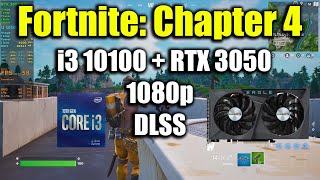 Fortnite Chapter 4 OG  i3 10100  RTX 3050  1080p DLSS [upl. by Dolhenty]