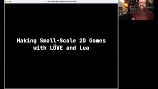 Making SmallScale 2D Games with LÖVE 2D and Lua  CS50 Seminars 2021 [upl. by Lolande]