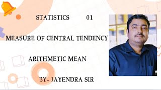 Introduction to Measures of central Tendency Arithmetic Mean Statistics [upl. by Bosson930]