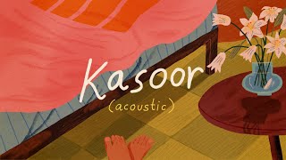 Kasoor Acoustic  Prateek Kuhad  Official Lyric Video 🌻✨ [upl. by Eimrots]