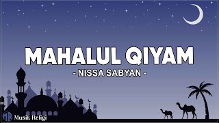 Mahalul Qiyam  Nissa Sabyan  Lirik Sholawat [upl. by Ifen]