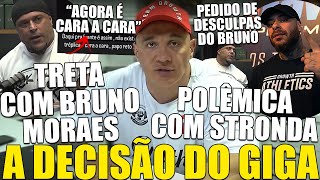 GIGA TOMA DECISÃO APÓS SER DETONADO POR BRUNO MORAES E TRETA VOLTAR A MÍDIA PINDUCA SE DESCULPA [upl. by Adnuahsor]