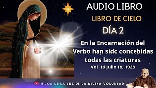 📕2 EN LA ENCARNACIÓN DEL VERBO HAN SIDO CONCEBIDAS TODAS LAS CRIATURASNOVENA DE NAVIDAD LUISA P [upl. by Mik]