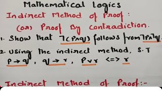 btechmathshub7050 Indirect Method of proof Mathematical LogicsMFCS DMS Imp problemsSolutions [upl. by Anelas]