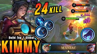 24 Kills  MANIAC New Kimmy Best Build and Emblem  Build Top 1 Global Kimmy  MLBB [upl. by Adnohsirk599]