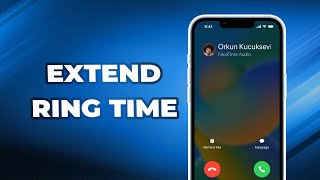 How to Extend Ring Time on iPhone 100 Useful Guide [upl. by Ecar]