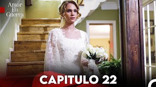 Amor en Guerra Capitulo 22 Doblada En Español FULL HD [upl. by Nylimaj]