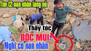 làng nủ THẤY TÓC BỐC mùi nặng hô hoán người thân tìm kiếm [upl. by Odlaner]