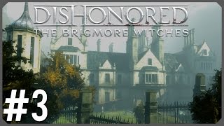 Dishonored  The Brigmore Witches  Episode 3  Defeating Delilah Non Lethal Ghost [upl. by Meensat]