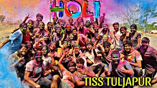 HOLI 2024  TISS LIFE  TISS TULJAPUR  CELEBRATION [upl. by Ardnuahc165]