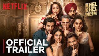 Khel Khel Mein  Official Trailer  Akshay Kumar Vaani Kapoor Taapsee Pannu  Netflix India [upl. by Amelita471]