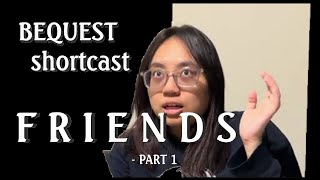 BeQuest Shortcast about Friends  Part 1 [upl. by Hopper]