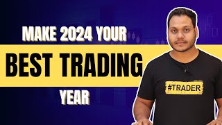 Make 2024 Your Best Trading Year [upl. by Rehptsirhc]