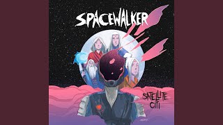 Spacewalker [upl. by Lotsirhc]