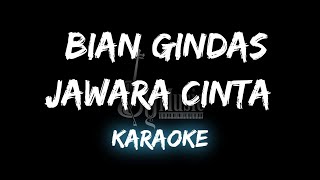 Jawara Cinta  Bian Gindas Karaoke By Music [upl. by Atiuqin]