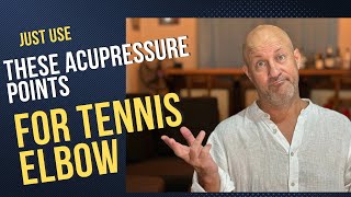 The Only Acupressure Pressure Points for Tennis Elbow That You Need MarkPerrenJonescom [upl. by Anaidiriv]