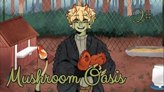 Цыпочки  Mushroom Oasis  2 часть [upl. by Rehpotsirhcnhoj307]