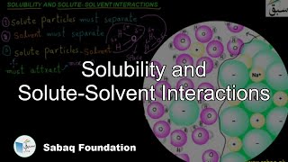 Solubility and SoluteSolvent Interactions Chemistry Lecture  Sabaqpk [upl. by Warram]