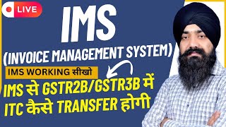 IMS IN GST  IMS WORKING TUTORIAL  LEARN IMS GST  CLAIM ITC FROM GSTR2B OR IMS [upl. by Eca294]