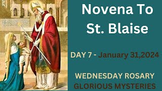 Novena To St Blaise  Day 7  Wednesday January 31 2024  Glorious Mysteries [upl. by Eselahs661]