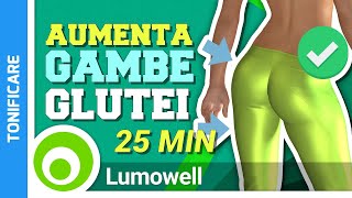 Esercizi Per Aumentare Glutei E Gambe  25 Minuti [upl. by Sweeney81]