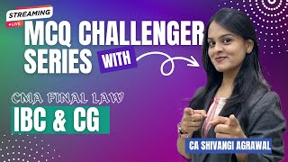 CG amp IBC  CMA Final Law MCQ Challenger Series [upl. by Eitisahc]