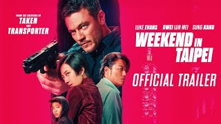 OFFICIAL TRAILER WEEKEND IN TAIPEI  ONLY IN CINEMAS 7 NOVEMBER 2024 [upl. by Eelsnia]