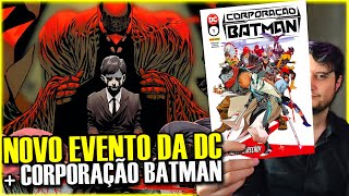 MAIS UM EVENTO DA DC e Corporação Batman Vale a Leitura  Pilha de Leitura [upl. by Lear149]