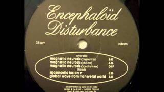 Encephaloid Disturbance  Magnetic Neurosis Original Mix [upl. by Odnamla]