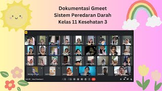 Dokumentasi Gmeet Sistem Peredaran Darah Kelas 11 Kesehatan 3 [upl. by Yesdnyl]