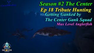 ARK Ascended Season 2  Ep 18 Max Level Anglerfish amp Water Tribute Hunting [upl. by Dnomso]