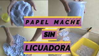 Como hacer papel mache quotSIN LICUADORAquot How to make paper mache clay without blenderYoSoyNorma [upl. by Toole985]