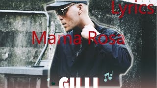 Gilli  Mama Rosa Lyrics [upl. by Dewitt]