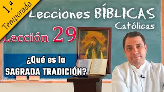 ¿Qué es la SAGRADA TRADICIÓN  📚 Lecciones Bíblicas  Padre Arturo Cornejo ✔️ [upl. by Oballa]