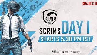 Hindi PMPL South Asia Scrims Day 1  PUBG MOBILE Pro League [upl. by Ahtan727]