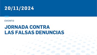 JORNADA CONTRA FALSAS DENUNCIAS 201124 [upl. by Giorgio]