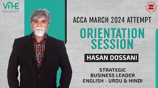 VIFHE  ACCA SBL  Orientation Session for March 2024 Attempt  Hasan Dossani [upl. by Naples5]