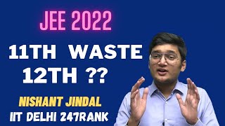 Class 11th Wasted Want To Crack IIT JEE  How To Cover Backlog  Nishant Jindal [upl. by Crudden]