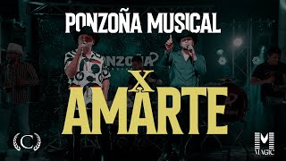 POR AMARTE  PONZOÑA MUSICAL [upl. by Clementius]