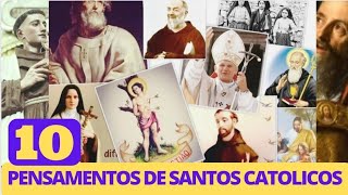 10 Pensamentos de Santos Catolicos  11 [upl. by Chao]