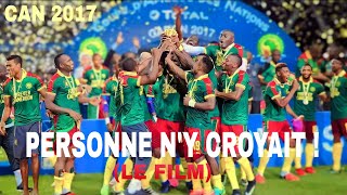 Cameroun • En route pour la victoire  CAN 2017  le FILM [upl. by Ahtiekal]