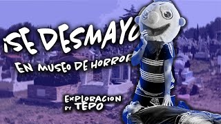 Se nos DESMAYÓ durante transmisión en vivo ¡en museo de HORRO [upl. by Alysa]