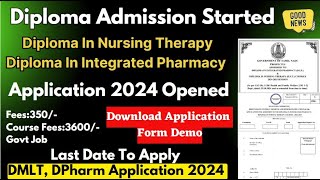 GoodNews Diploma Application 2024 Released Diploma In Integrated Pharmacy amp DIP [upl. by Bliss635]