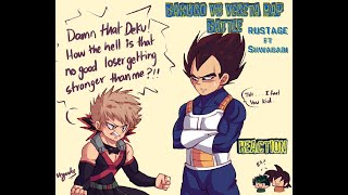 BAKUGO VS VEGETA RAP BATTLE  RUSTAGE ft Shwabadi  REACTION [upl. by Brahear]