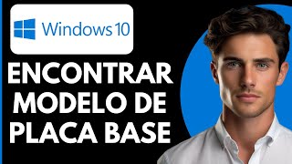 Cómo Encontrar el Modelo de Placa Base en Windows 10 [upl. by Irem]