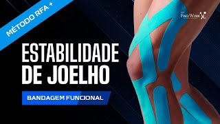 ESTABILIDADE DE JOELHO  BANDAGEM FUNCIONAL  MÉTODO RFA [upl. by Raddatz]