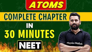 ATOMS in 30 minutes  Complete Chapter for NEET [upl. by Wang642]